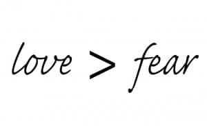 love-greater-than-fear